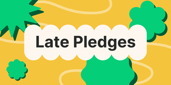 First Look: Late Pledges on Kickstarter