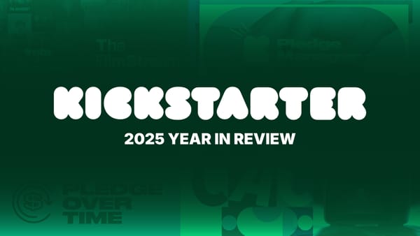 A Year in Review: 2025 Kickstarter Highlights