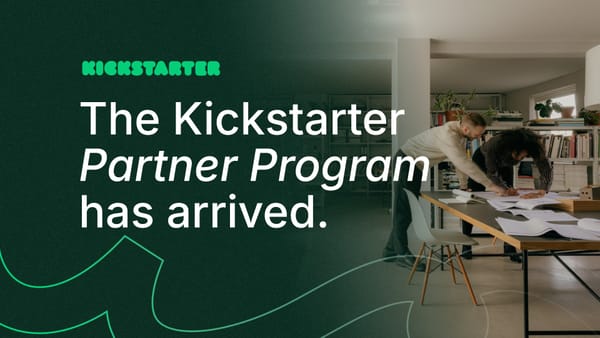 Introducing Kickstarter's New Partner Program